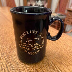 In Christ's Love, Everyone Is Someone Dark Blue Coffee Cup Mug